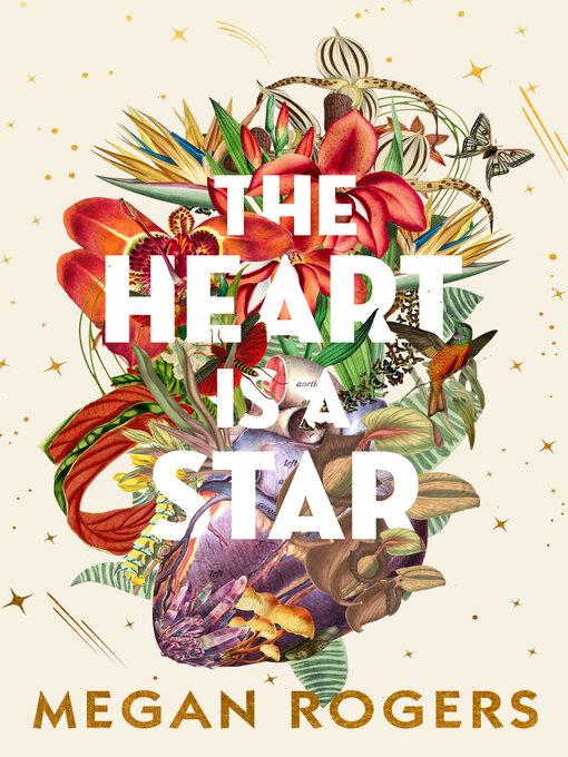 Title details for The Heart Is a Star by Megan Rogers - Available
